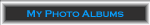 Click to view my photo albums